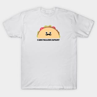 I am falling apart taco pun T-Shirt